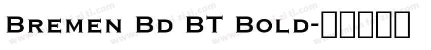 Bremen Bd BT Bold字体转换